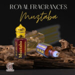 Muztaba Attar - Timeless & Elegant Fragrance by Royal Fragrances