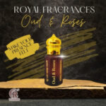 Oud & Roses Attar - Floral & Woody Fragrance by Royal Fragrances